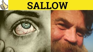 🔵 Sallow Means  Sallow Meaning  Sallow Examples  Sallow Defined  Sallow Definition [upl. by Nawat]