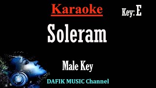 Soleram Karaoke Nada Pria Cowok Male key E [upl. by Ittam]