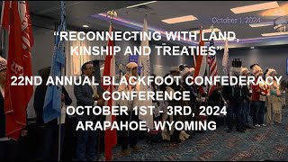 Blackfoot Confederacy Conference 1 Oct 1 2024  Opening Ceremonies [upl. by Ursas]