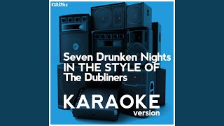 Seven Drunken Nights In the Style of the Dubliners Karaoke Version [upl. by Chrissie372]