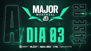 BLAST R6 MAJOR MONTREAL  PLAYOFFS  DIA 3  STREAM A [upl. by Birck846]