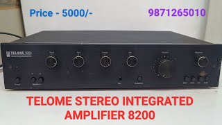 TELOME STEREO INTEGRATED AMPLIFIER 8200 Price  5000 Only Contact No  9871265010 [upl. by Hutchinson318]