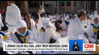 2 Jemaah Calon Haji Asal Jawa Timur Meninggal Dunia [upl. by Yssep843]