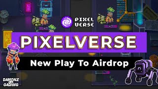 PIXELVERSE  PLAYTOAIRDROP GAME WITH 10 MILLION PIXFI TOKEN UP FOR GRABS  REGISTER NOW [upl. by Enial]