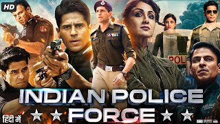 Indian Police Force Full Movie  Sidharth Malhotra  Vivek Oberoi  Shilpa Shetty  Review amp Facts [upl. by Amatruda]