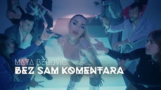 Maya Berović  Bez sam komentara Official video 2024  Album X [upl. by Damita]