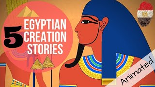 5 Egyptian Creation Myths  Egypt’s Mythology Explained Animation [upl. by Carhart546]