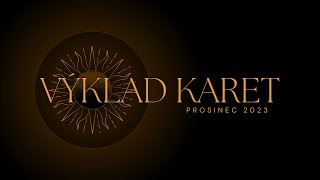 Výklad karet prosinec 2023 [upl. by Olracnaig641]