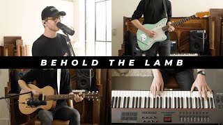 Behold The Lamb  Passion Acoustic Cover [upl. by Ketty]