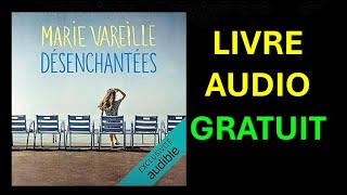 Livre Audio Gratuit  Désenchantées de Marie Vareille [upl. by Akienahs]