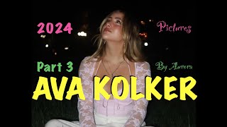 ⭐️AVA KOLKER⭐️2024 part 3⭐️ [upl. by Annoit]