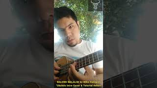 BALONG MALALIM by Mike Hanopol Ukulele intro Cover amp Tutorial short [upl. by Gray]