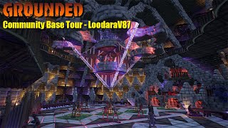 Grounded Community Base Tour  LoodaravV87s crazy secret passages blew me away [upl. by Aniaz]