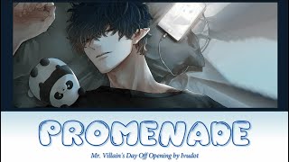 Mr Villains Day Off  Opening Promenade by Ivudot  Lyrics  Romaji  English  Kanji [upl. by Sil]