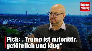 USBerater hat Angst Pick „Trump ist autoritär gefährlich und klug“  kronetv NACHGEFRAGT [upl. by Hcelemile]