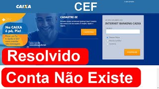 CEF conta corrente não existe no SID00  Como resolver erro em contas da Caixa Econômica Federal [upl. by Floss899]