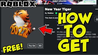 FREE ITEM HOW TO GET THE NEW YEAR TIGER IN ROBLOX USING iOS OR A PC [upl. by Alaecim797]