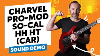 Charvel ProMod SoCal HH HT CAR  Sound Demo [upl. by Gualterio198]