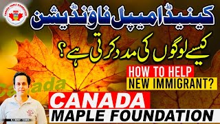 Canada Maple Foundation how to help Immigrants  Canada Day 2024 [upl. by Ahsurej]