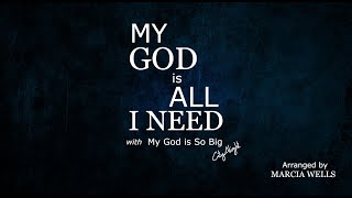 My God Is All I Need  My God Is So Big CityAlight Piano  Lyrics [upl. by Noirb]