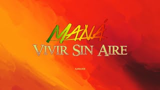 Vivir Sin Aire  Karaoke  Maná [upl. by Itnava715]