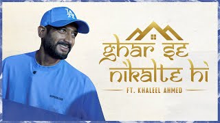 Ghar Se Nikalte Hi  Jaipur  Ep 01 ft Khaleel Ahmed  Delhi Capitals DCAllAccess [upl. by Skcirdnek]