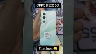 OPPO K12X 5g First look viralvideo ytshots [upl. by Snah]