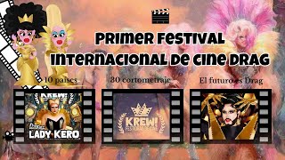 FESTIVAL INTERNACIONAL DE CINE DRAGPARTICIPANTES DE TODO EL MUNDO dragCORTOMETRAJEPELICULA [upl. by Eilata]