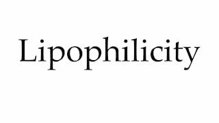 How to Pronounce Lipophilicity [upl. by Blithe]