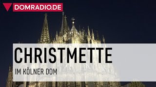 Christmette im Kölner Dom [upl. by Atcliffe]