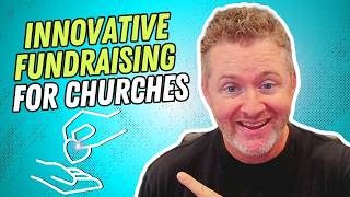 Innovative Church Fundraising Strategies for 2024 A Complete Guide [upl. by Eusebio]