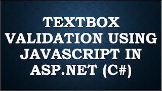 C Tutorial  textbox Validation with JavaScript  Check for an Empty Text Field [upl. by Fachini]