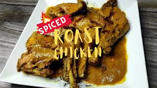 Spiced roast chicken recipe  মুরগির ঝাল রোস্ট  HAQUES KITCHEN [upl. by Catharine63]