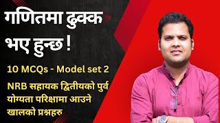 NRB Assistant 2nd Pretest Exam 20810808  Mathematics MCQs Model set 2 [upl. by Ellerahs176]