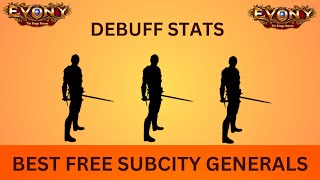 EVONY  Best Free Subcity General and Debuff Stats of All [upl. by Ytsrik791]