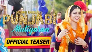 Punjabi Mutiyaran  Official Teaser  Jasmine Sandlas  Jaidev Kumar  Yellow Music [upl. by Lienahs618]