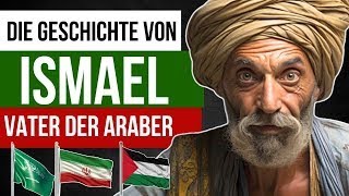 Ismael Geheimnis Konflikt Versprechen Abstammung Offenbarung [upl. by Alice68]