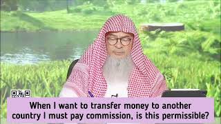 When I transfer money Bank takes commission Is it halal 2 pay it riba quran allah assim al hakeem [upl. by Dorcas]