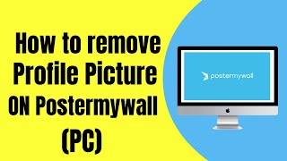 How to Remove Profile Picture on PosterMyWall [upl. by Marlane]