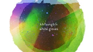 Khruangbin  White Gloves Official Video [upl. by Ciapas]