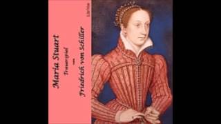 Maria Stuart Trauerspiel  Friedrich Schiller  Hörbuch [upl. by Drahnreb]