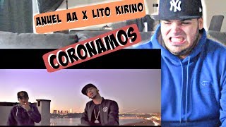 ANUEL AA x LITO KIRINO  CORONAMOS REACCION [upl. by Lohman]