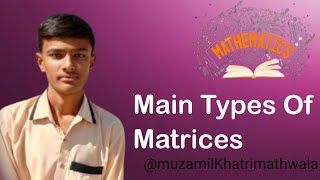 Main types of Matrices class 10 [upl. by Bandler930]