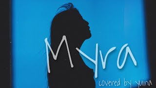 【女性が歌う 愛してるよMyra】Myra  Tani Yuuki Arrange Full ver covered by yuina マイラ フル 歌ってみた カバー【女性キー4】キープラス4 [upl. by Lenod431]