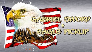 Gabriel Sword amp Bald Eagle Pickups [upl. by Isyed]