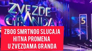 Zbog SMRTNOG SLUCAJA  hitna promena u Zvezdama Granda Tuga zvezdegranda [upl. by Yluj]