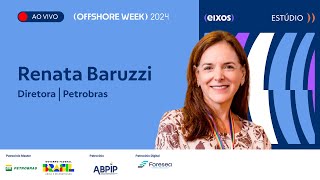 Entrevista com Renata Baruzzi  Offshore Week 2024 [upl. by Trautman]