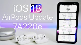 iOS 18 AirPods Beta Update 7A220e is Out  Whats New [upl. by Yehc]