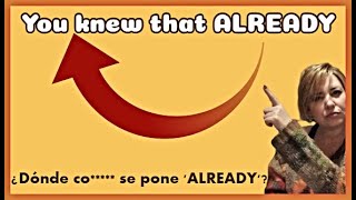 El uso de ALREADY en inglés➡ y dónde se coloca en la frase [upl. by Eisse]