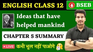 English Class 12 Chapter 5 Summary Bihar Board  Ideas That Have Helped Mankind Summary In Hindi [upl. by Rosenfeld]